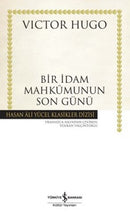Bir İdam Mahkumunun Son Günü - Hasan Ali Yücel Klasikleri - Victor Hugo