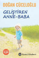 Geliştiren Anne - Baba - Doğan Cüceloğlu