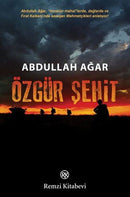 Özgür Şehit - Abdullah Ağar
