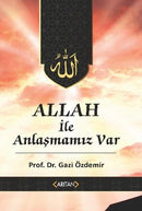 Allah ile Anlaşmamız Var - Gazi Özdemir