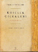 Kötülük Çiçekleri - Charles Baudelaire