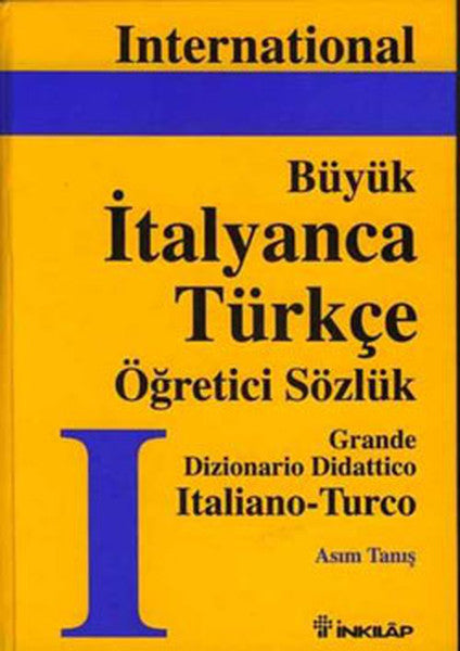 International Büyük İtalyanca-Türkçe Sözlük - Asım Tanış