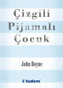 Çizgili Pijamalı Çocuk - John Boyne