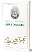 Çöle İnen Nur - Necip Fazıl Kısakürek