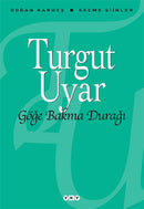 Göğe Bakma Durağı - Turgut Uyar