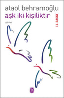Aşk İki Kişiliktir - Ataol Behramoğlu