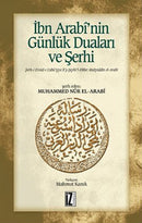 İbn Arabi'nin Günlük Duaları ve Şerhi - Muhammed Nur El-Arabi