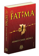 Hz. Fatıma - Ahmet Cemil Akıncı