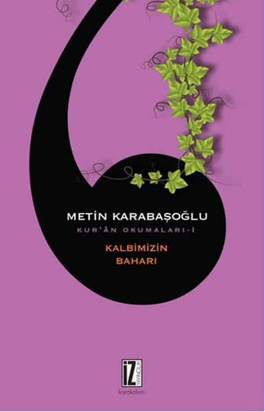 Kur'an Okumaları 1 - Kalbimizin Baharı - Metin Karabaşoğlu
