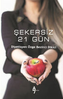Şekersiz 21 Gün - Özge Bezirci Dİkici