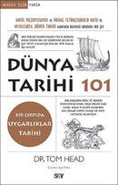 Dünya Tarihi 101-Bir Çırpıda Uygarlıklar Tarihi - Tom Head