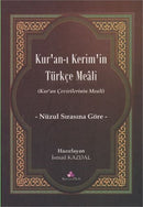 Kur'an-ı Kerim'in Türkçe Meali - İsmail Kazdal