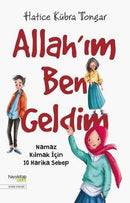 Allah’ım Ben Geldim-Namaz Kılmak İçin 10 Harika Sebep - Hatice Kübra Tongar