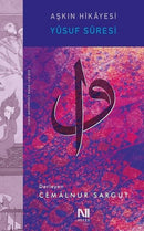 Aşkın Hikayesi-Yusuf Suresi - Cemalnur Sargut